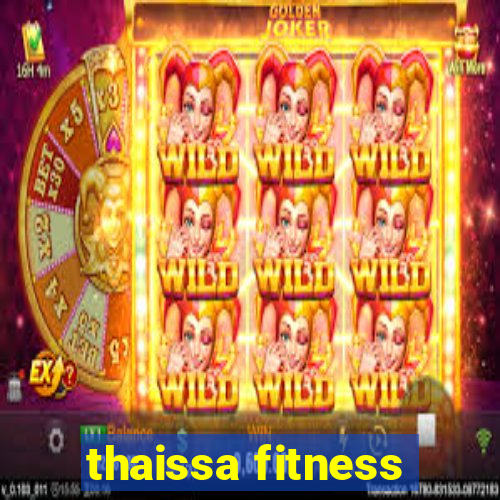 thaissa fitness